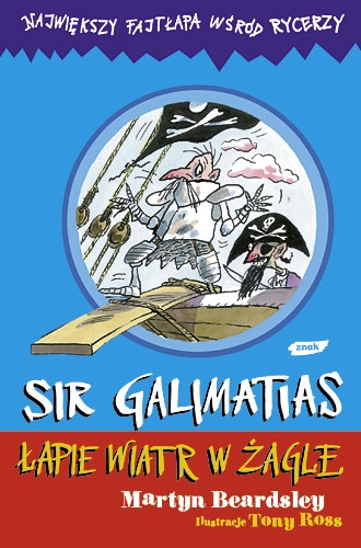 Sir Galimatias łapie wiatr w żagle