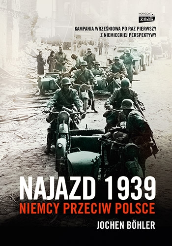 Najazd 1939. Niemcy przeciw Polsce