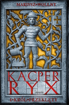 Kacper Ryx i król przeklęty
