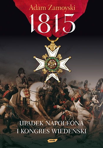 1815. Upadek Napoleona i Kongres Wiedeński