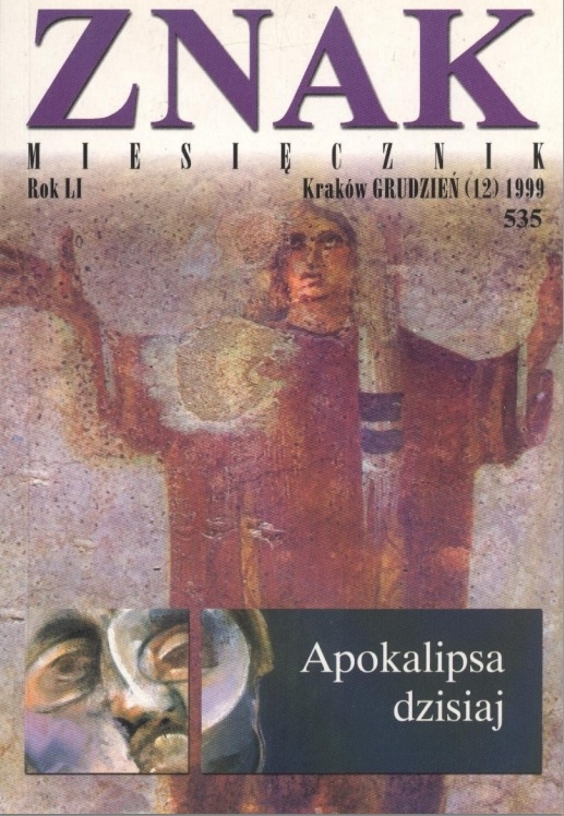 Miesięcznik „Znak”: Apokalipsa dzisiaj. Numer 535 (grudzień 1999)