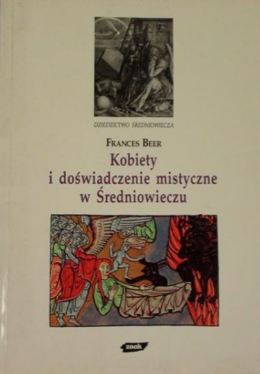 Kobiety i doświadczenie mistyczne w średniowieczu