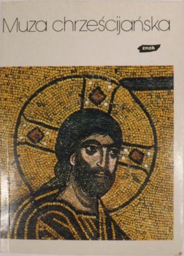 Muza chrześcijańska. T. III. Poezja grecka od II do XV wieku. Ojcowie żywi, T. VIII